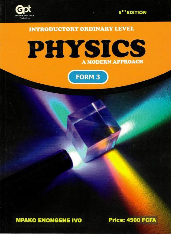 Introductory ordinary level physics a modern approach Form 3