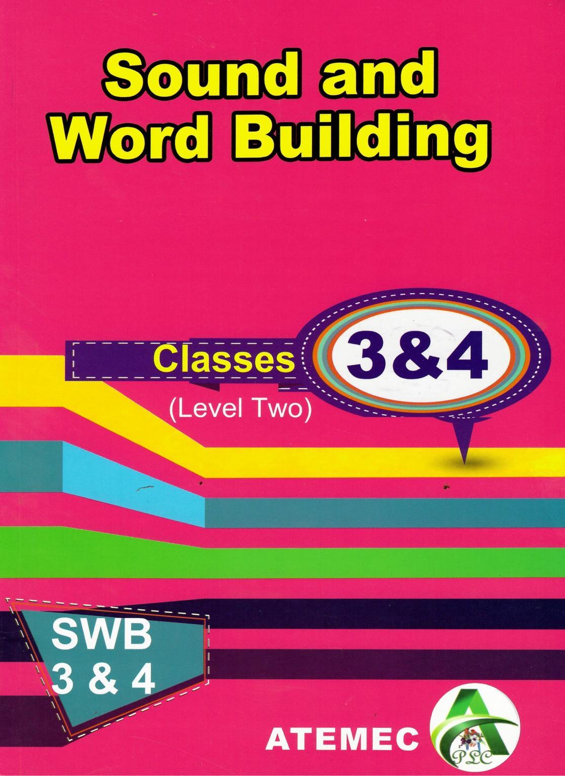 Sound and word building classes 3 and 4 a